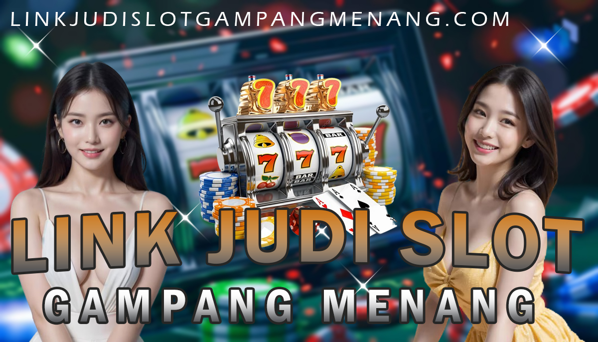 Link Judi Slot Gampang Menang